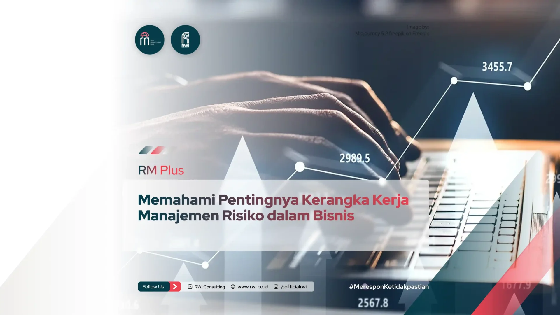 Memahami Pentingnya Kerangka Kerja Manajemen Risiko dalam Bisnis