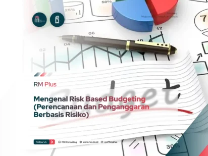 Mengenal Risk Based Budgeting (Perencanaan dan Penganggaran Berbasis Risiko)