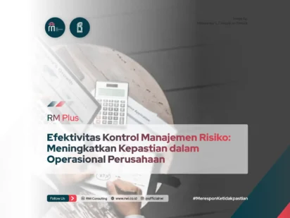 Efektivitas Kontrol Manajemen Risiko: Meningkatkan Kepastian dalam Operasional Perusahaan