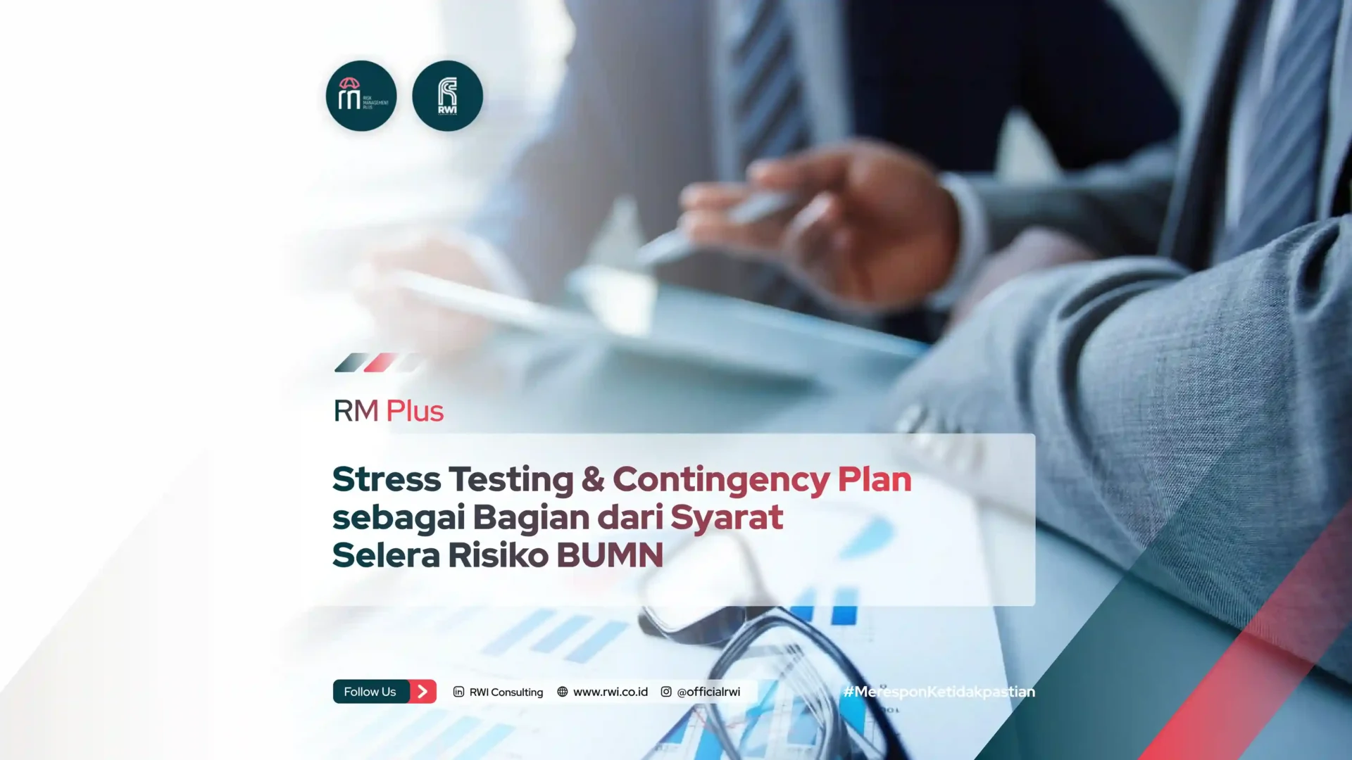 Stress Testing & Contingency Plan sebagai Bagian dari Syarat Selera Risiko BUMN 
