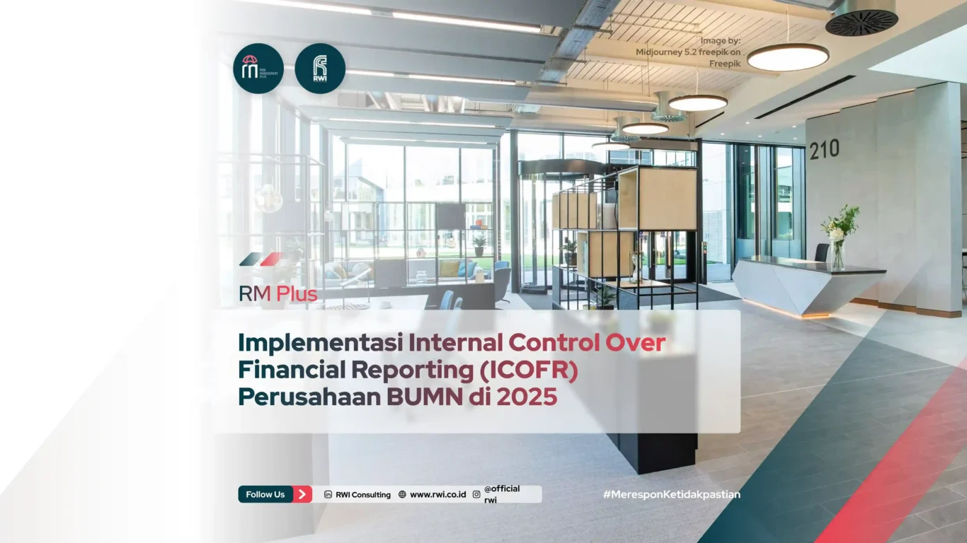 Implementasi Internal Control Over Financial Reporting (ICOFR) Perusahaan BUMN di 2025