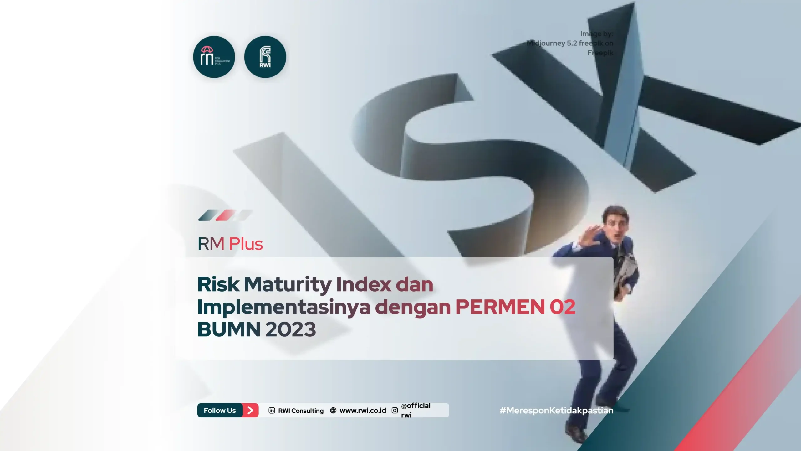 Risk Maturity Index dan Implementasinya dengan PERMEN 02 BUMN