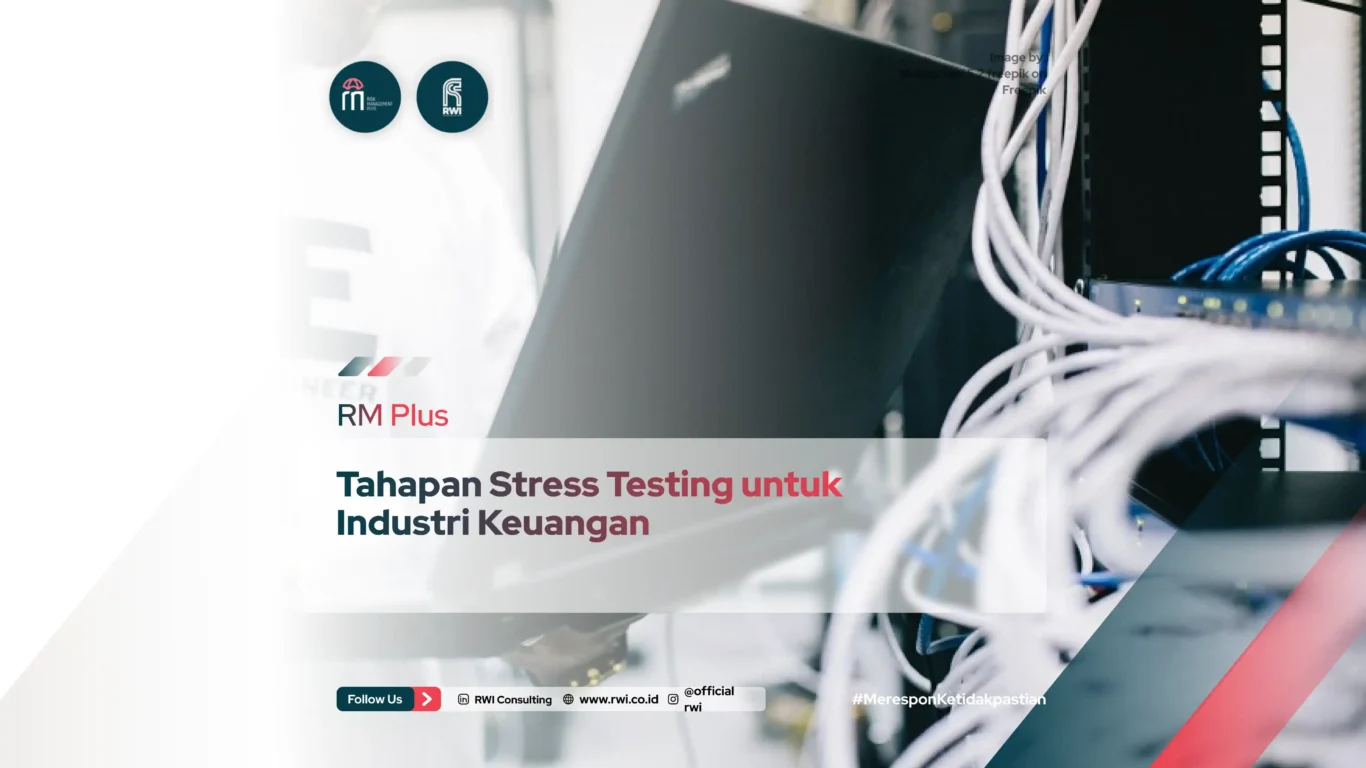 Tahapan Stress Testing untuk Industri Keuangan