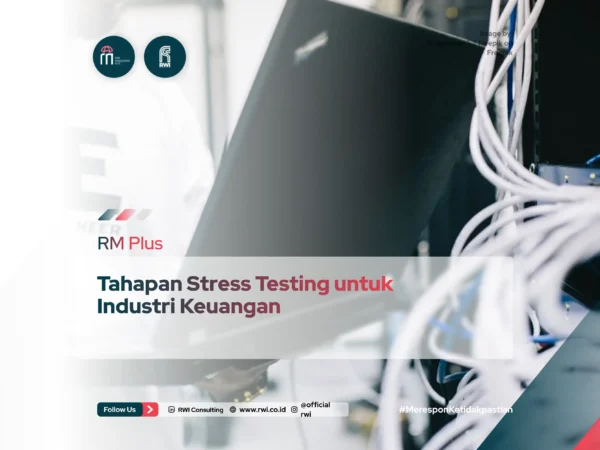 Tahapan Stress Testing untuk Industri Keuangan