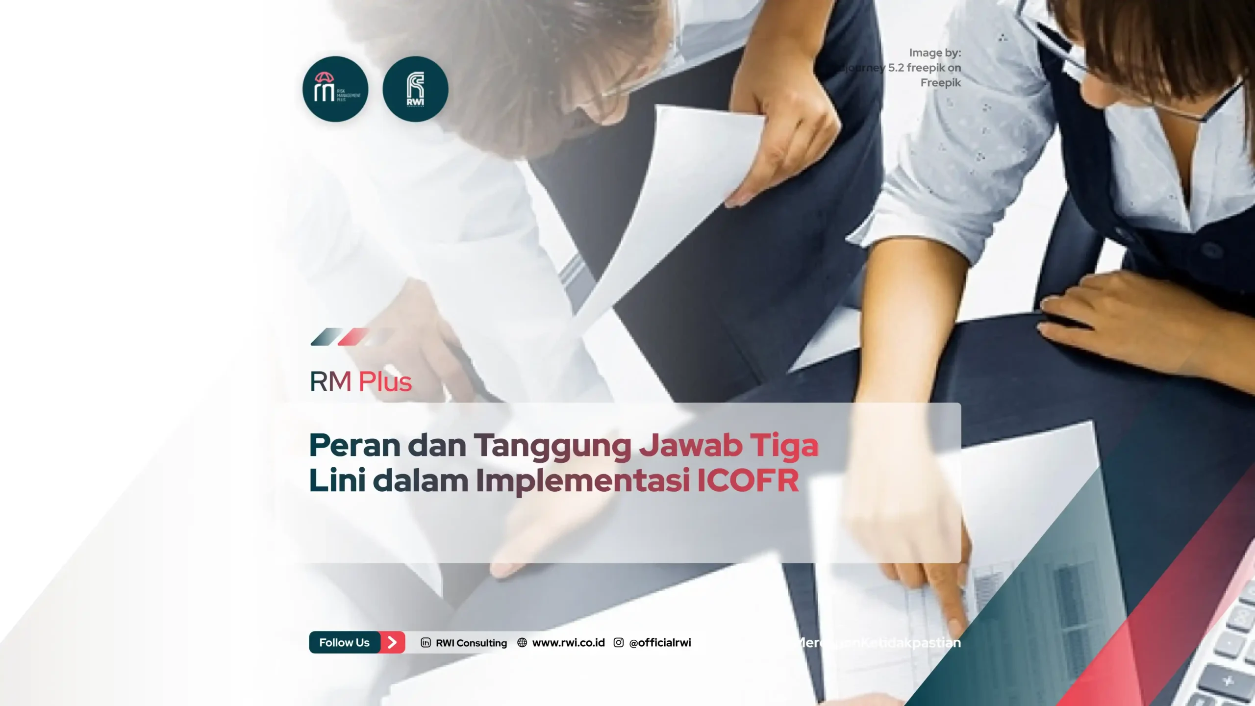 Peran dan Tanggung Jawab Tiga Lini dalam Implementasi ICOFR