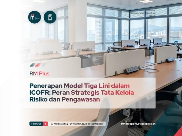Penerapan Model Tiga Lini dalam ICOFR_ Peran Strategis Tata Kelola Risiko dan Pengawasan  (1)