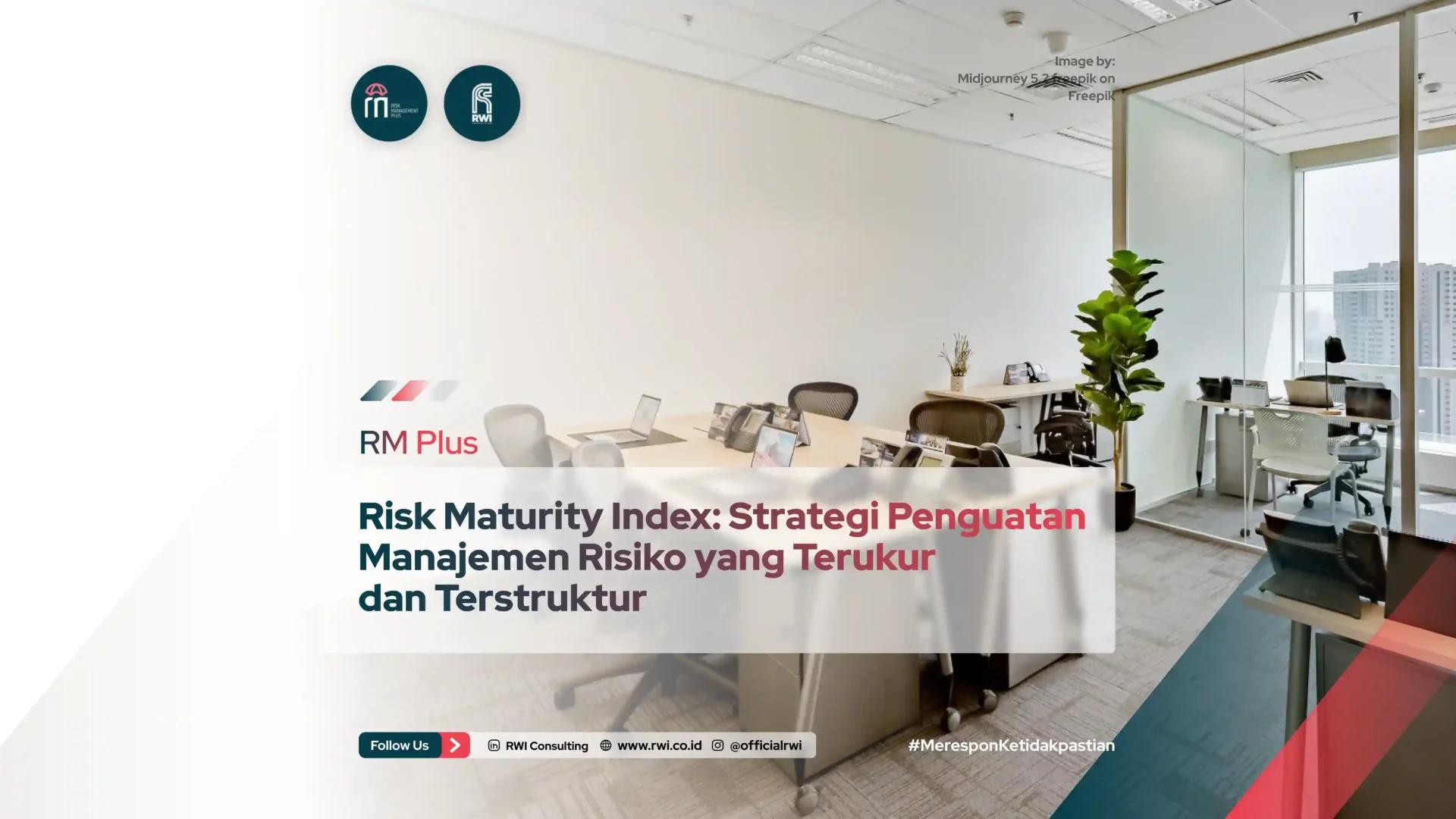 Risk Maturity Index: Strategi Penguatan Manajemen Risiko yang Terukur dan Terstruktur