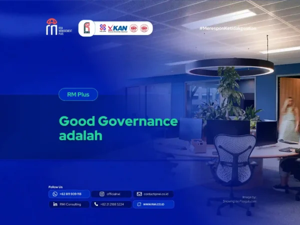 Good Governance adalah: Pengertian, Prinsip, Manfaat, dan Cara Penerapannya di Indonesia