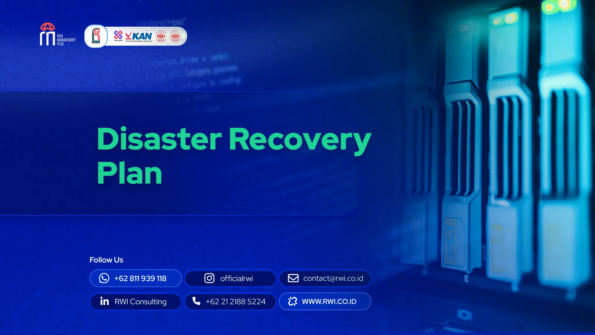 Tahapan Penyusunan Disaster Recovery Plan IT di Perusahaan