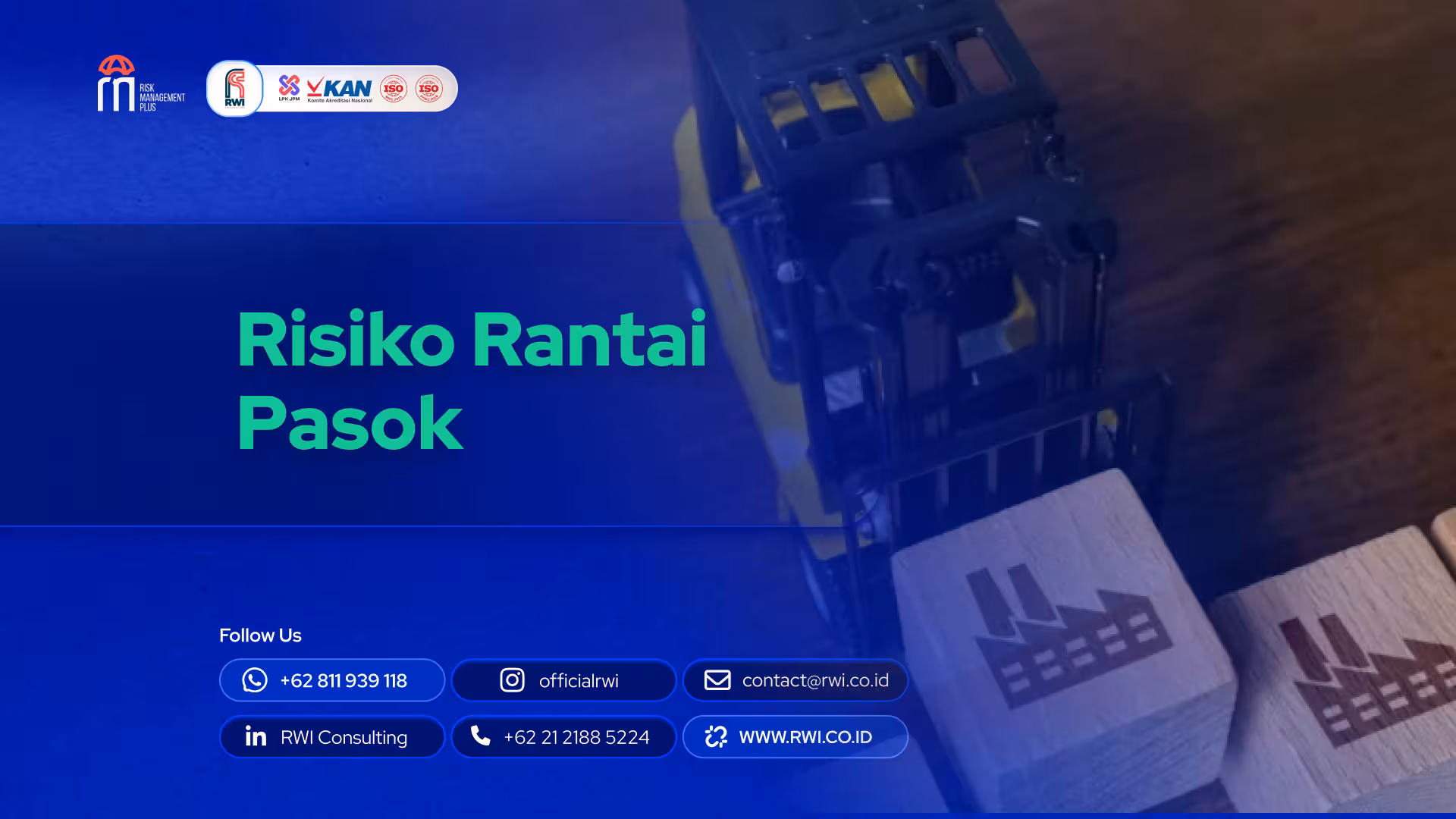 Mengurai Kerumitan dan Mengelola Risiko Rantai Pasok di Indonesia