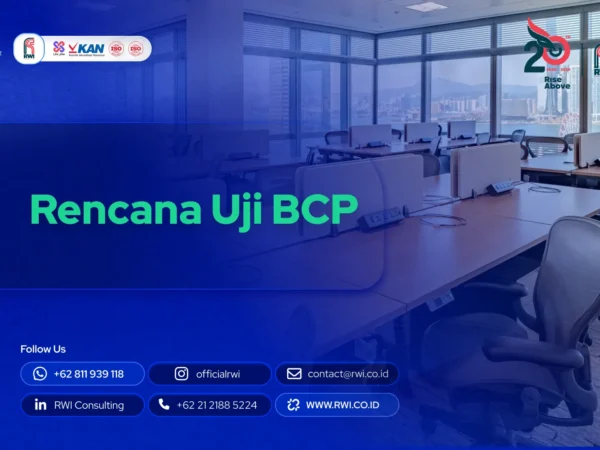 Rencana Uji BCP: Panduan Lengkap Pengujian Business Continuity Plan