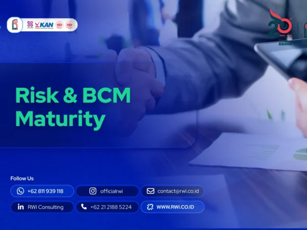Meningkatkan Ketahanan Bisnis Melalui Risk & BCM Maturity