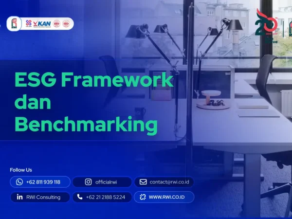ESG Framework dan Benchmarking: Panduan Implementasi Keberlanjutan Korporasi