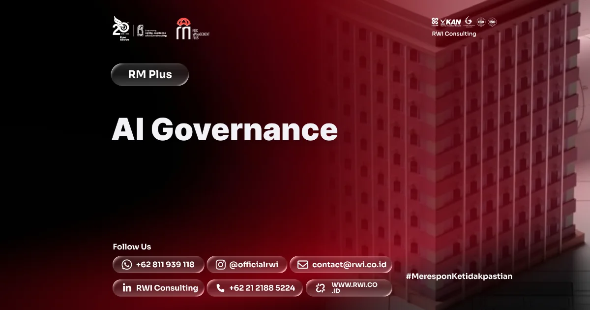 AI Governance: Framework, Risk, Policy, dan Implementasi Perusahaan