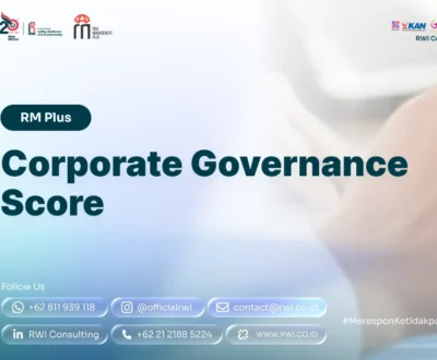 Corporate Governance Score: Cara Membaca, dan Meningkatkan Skor Tata Kelola