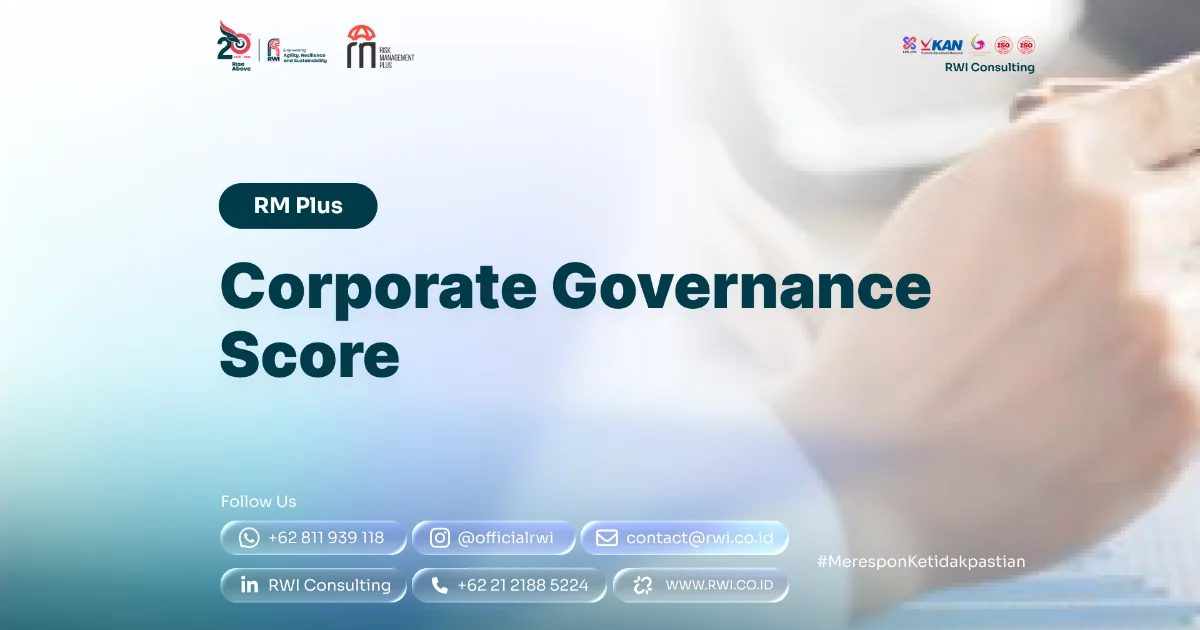 Corporate Governance Score: Cara Membaca, dan Meningkatkan Skor Tata Kelola