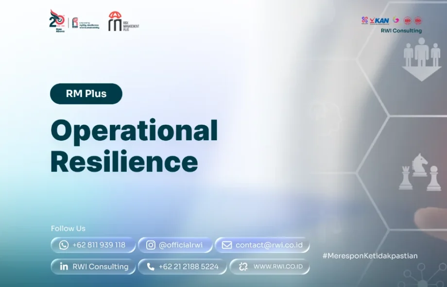 Operational Resilience: Framework, Critical Services, BIA, Dependency, Recovery, dan Testing