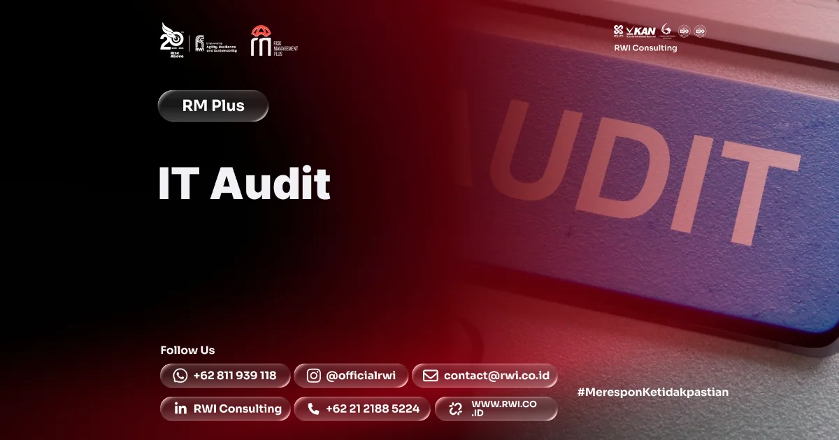 IT Audit: Metode, Risiko, Kontrol, dan Roadmap