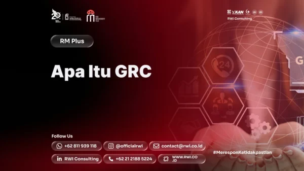 Apa Itu GRC? Panduan Governance, Risk, dan Compliance