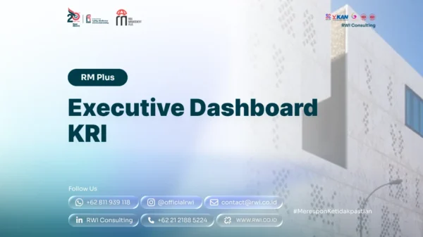 Executive Dashboard KRI: Desain Visual Pelaporan Risiko Real-Time untuk Direksi