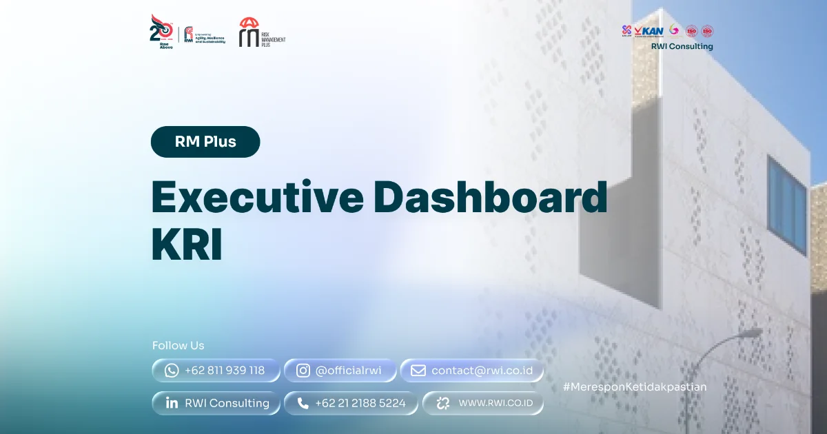 Executive Dashboard KRI: Desain Visual Pelaporan Risiko Real-Time untuk Direksi